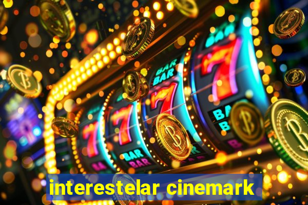 interestelar cinemark